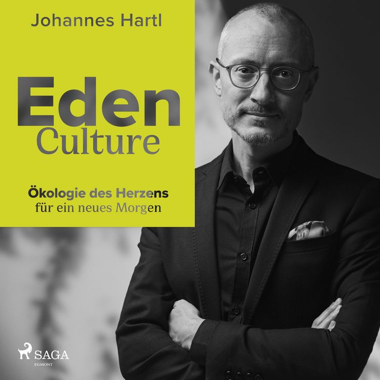 Produktbild: Eden Culture - &Ouml;kologie des Herzens f&uuml;r ein neues Morgen