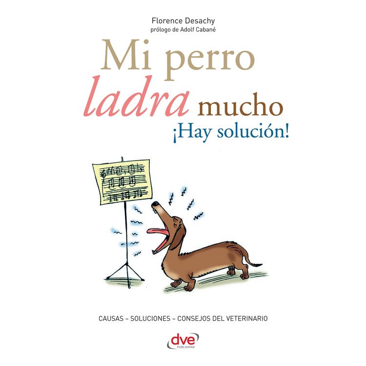 Produktbild: Mi perro ladra mucho &iexcl;Hay soluci&oacute;n!