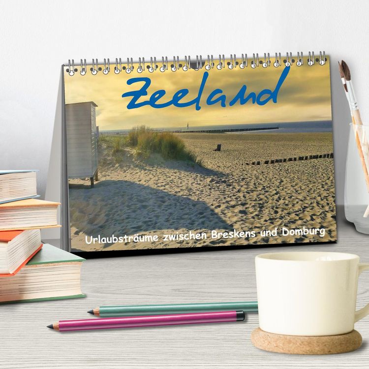 Produktbild: Zeeland - Urlaubstr&auml;ume zwischen Breskens und Domburg (Tischkalender 2026 DIN A5 quer), CALVENDO Monatskalender