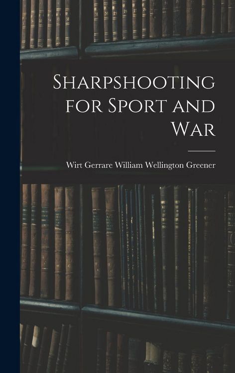 Produktbild: Sharpshooting for Sport and War