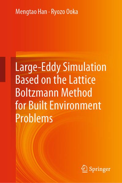 Produktbild: Large-Eddy Simulation Based on the Lattice Boltzmann Method for Built Environment Problems