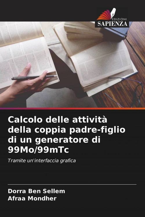 Produktbild: Calcolo delle attivit&agrave; della coppia padre-figlio di un generatore di 99Mo/99mTc