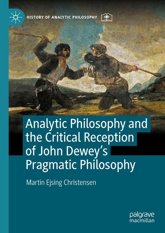 Produktbild: Analytic Philosophy and the Critical Reception of John Dewey's Pragmatic Philosophy