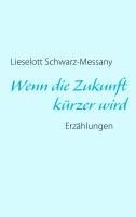 Produktbild: Wenn die Zukunft k&uuml;rzer wird
