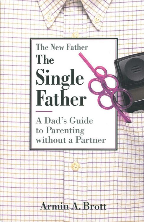 Produktbild: The Single Father: A Dad's Guide to Parenting Without a Partner