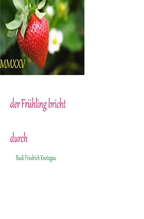 Produktbild: Der Fr&uuml;hling bricht durch MMXXV