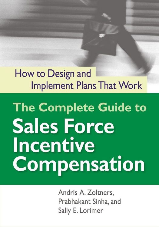 Produktbild: The Complete Guide to Sales Force Incentive Compensation