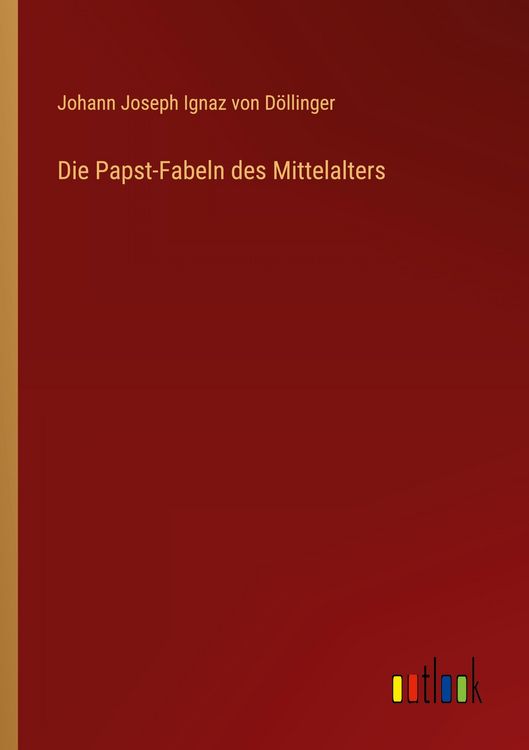 Produktbild: Die Papst-Fabeln des Mittelalters