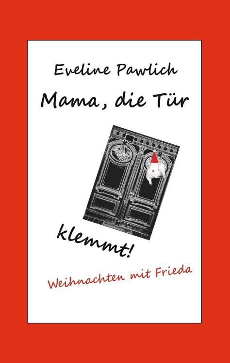 Produktbild: Mama, die T&uuml;r klemmt!