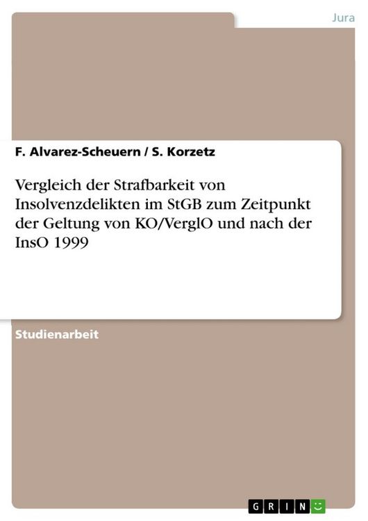 Produktbild: Vergleich der Strafbarkeit von Insolvenzdelikten im StGB zum Zeitpunkt der Geltung von KO/VerglO und nach der InsO 1999