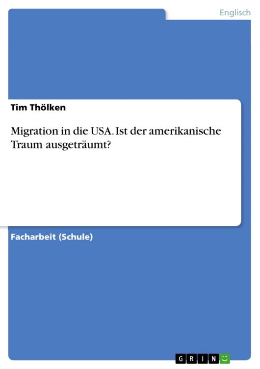 Produktbild: Migration in die USA. Ist der amerikanische Traum ausgetr&auml;umt?