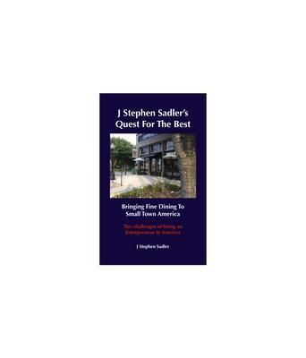 Produktbild: J Stephen's Quest For The Best Bringing Fine Dining To Small Town America