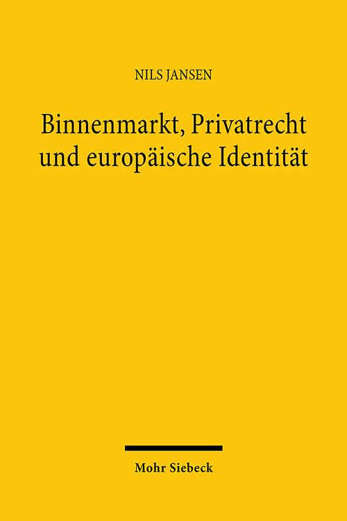 Produktbild: Binnenmarkt, Privatrecht und europ&auml;ische Identit&auml;t