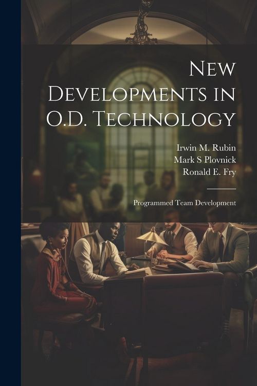 Produktbild: New Developments in O.D. Technology: Programmed Team Development