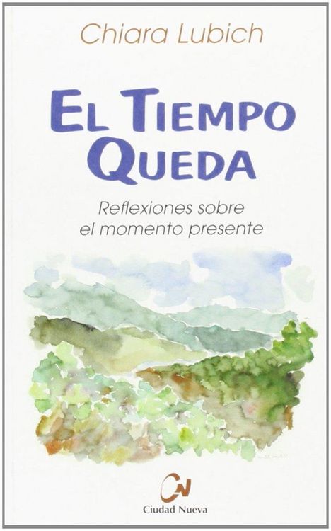 Produktbild: El tiempo queda : reflexiones sobre el momento presente