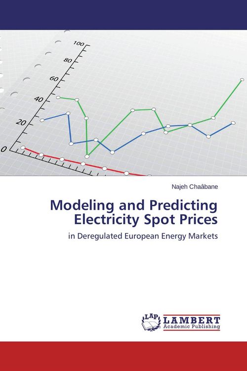 Produktbild: Modeling and Predicting Electricity Spot Prices