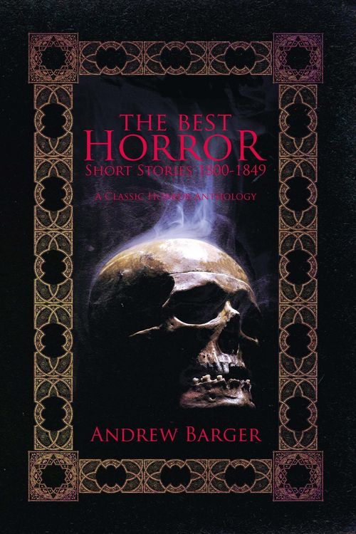 Produktbild: The Best Horror Short Stories 1800-1849: A Classic Horror Anthology (Best Short Stories 1800-1849, #1)