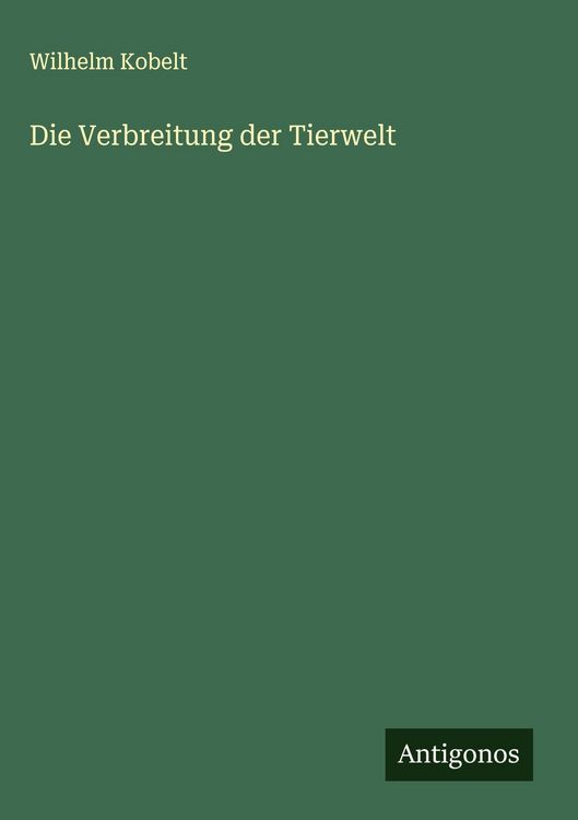 Produktbild: Die Verbreitung der Tierwelt