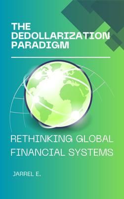 Produktbild: The Dedollarization Paradigm