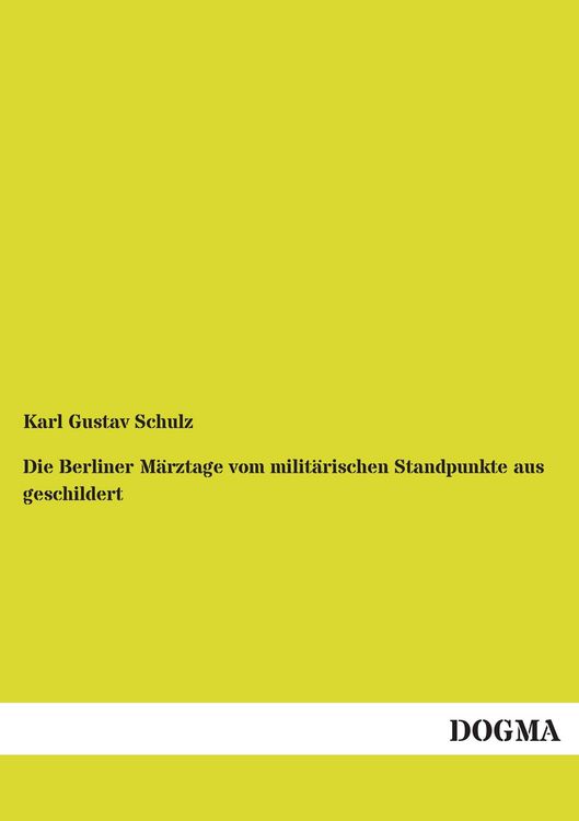 Produktbild: Die Berliner M&auml;rztage vom milit&auml;rischen Standpunkte aus geschildert