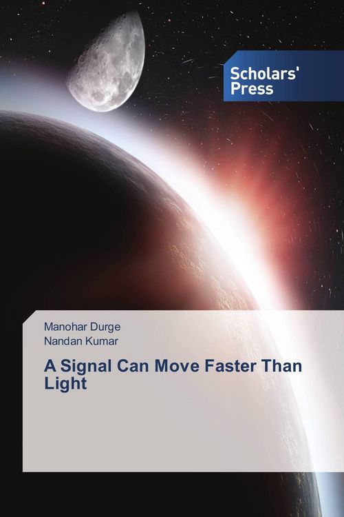 Produktbild: A Signal Can Move Faster Than Light
