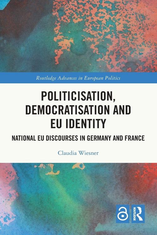 Produktbild: Politicisation, Democratisation and EU Identity
