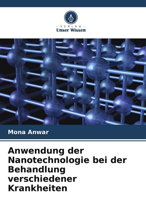 Produktbild: Anwendung der Nanotechnologie bei der Behandlung verschiedener Krankheiten
