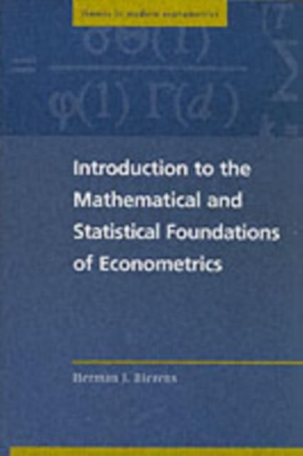 Produktbild: Introduction to the Mathematical and Statistical Foundations of Econometrics