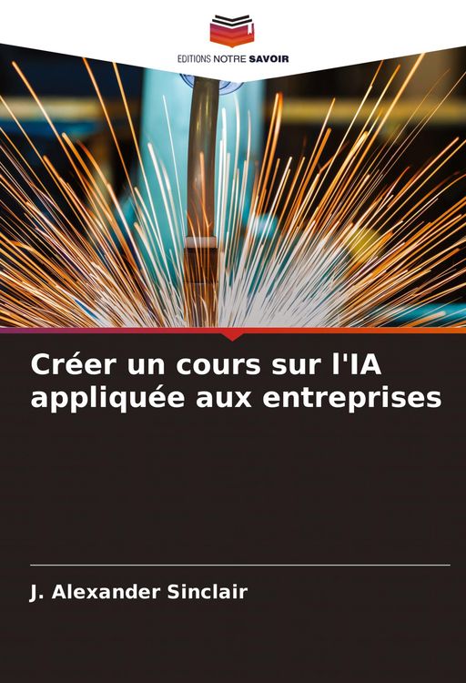 Produktbild: Cr&eacute;er un cours sur l'IA appliqu&eacute;e aux entreprises