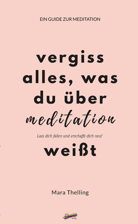 Produktbild: Vergiss alles, was du &uuml;ber Meditation wei&szlig;t