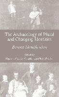 Produktbild: The Archaeology of Plural and Changing Identities