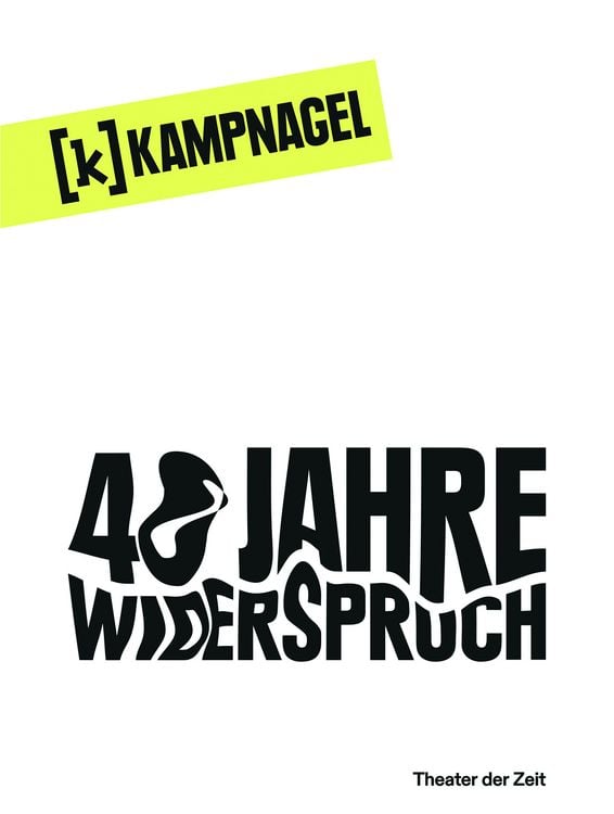 Produktbild: Kampnagel Hamburg 40 Jahre Widerspruch