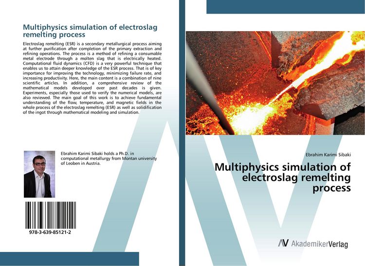 Produktbild: Multiphysics simulation of electroslag remelting process