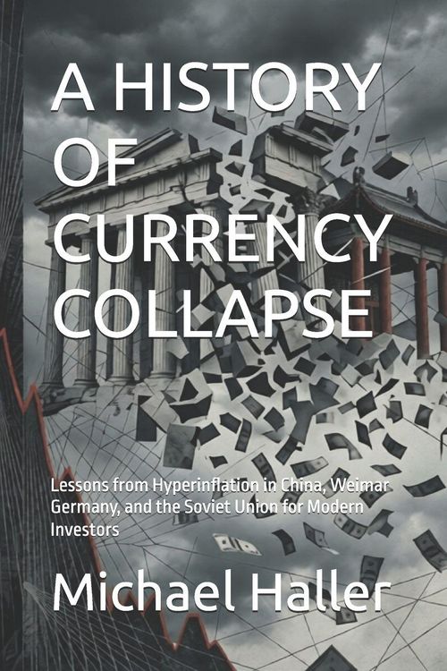 Produktbild: A HISTORY OF CURRENCY COLLAPSE
