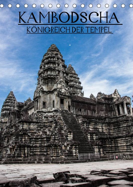 Produktbild: Kambodscha - K&ouml;nigreich der Tempel (Tischkalender 2022 DIN A5 hoch)