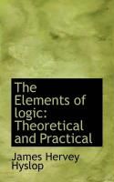 Produktbild: The Elements of Logic: Theoretical and Practical