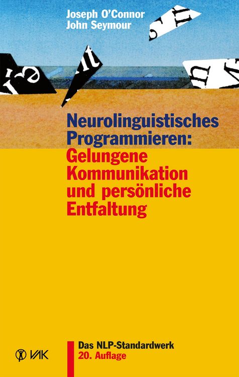 Produktbild: Neurolinguistisches Programmieren: Gelungene Kommunikation und pers&ouml;nliche Entfaltung
