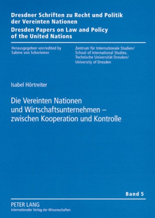 Produktbild: Die Vereinten Nationen und Wirtschaftsunternehmen &ndash; zwischen Kooperation und Kontrolle