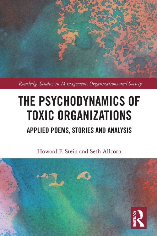 Produktbild: The Psychodynamics of Toxic Organizations