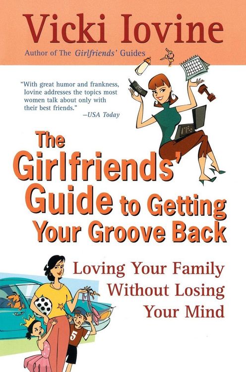 Produktbild: The Girlfriends' Guide to Getting Your Groove Back