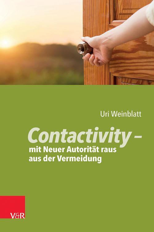 Produktbild: Contactivity - mit Neuer Autorit&auml;t raus aus der Vermeidung