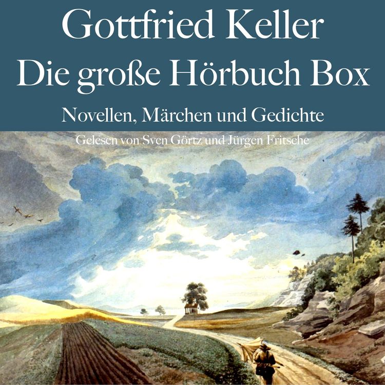 Produktbild: Gottfried Keller: Die gro&szlig;e H&ouml;rbuch Box