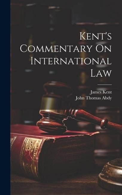 Produktbild: Kent's Commentary On International Law