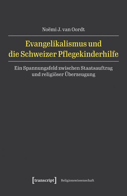 Produktbild: Evangelikalismus und die Schweizer Pflegekinderhilfe