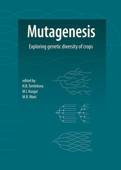 Produktbild: Mutagenesis: Exploring Genetic Diversity of Crops