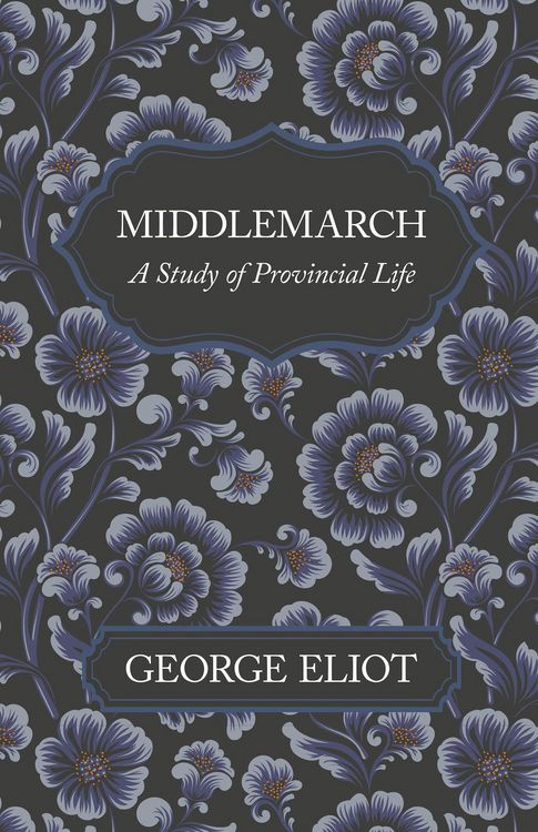 Produktbild: Middlemarch - A Study of Provincial Life