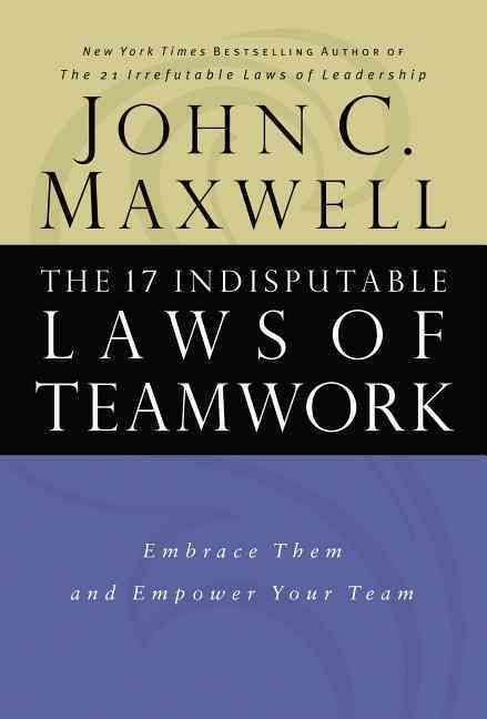 Produktbild: The 17 Indisputable Laws of Teamwork