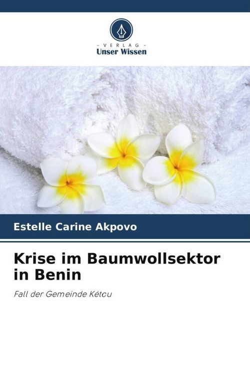 Produktbild: Krise im Baumwollsektor in Benin