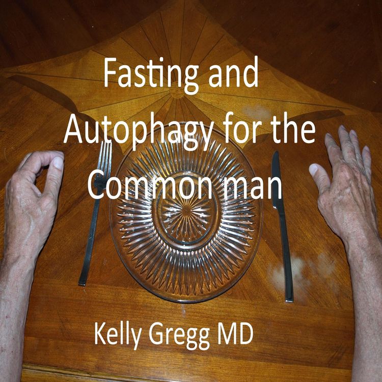 Produktbild: Fasting and Autophagy for the Common Mann