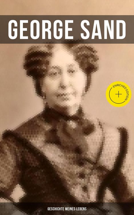 Produktbild: George Sand: Geschichte meines Lebens